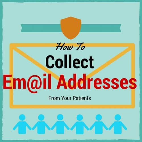 Collecting Email Addresses from Your Patients for PhysicalTherapy