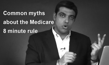 Common myths about the Medicare 8 minute rule
