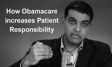 How Obamacare increases Patient Responsibility