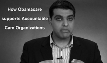How Obamacare supports Accountable Care Organizations