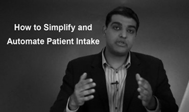 How to Simplify and Automate Patient Intake