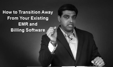 How to Transition Away From Your Existing EMR and Billing Software
