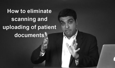 How to eliminate scanning and uploading of patient documents