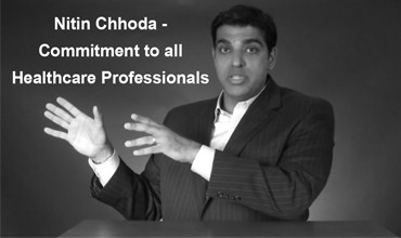 Nitin Chhoda – Commitment to all Healthcare Professionals