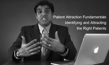 Patient Attraction Fundamentals – Identifying and Attracting the Right Patients